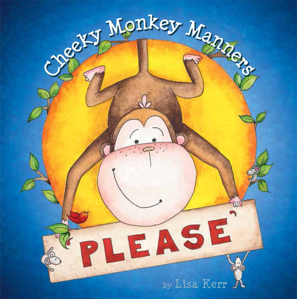 Five Mile Press - Cheeky Monkey Manners Please | KidzInc Australia | Online Educational Toy Store