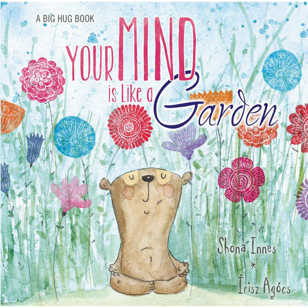 Five Mile Press - Your Mind Is Like A Garden Book | KidzInc Australia | Online Educational Toy Store