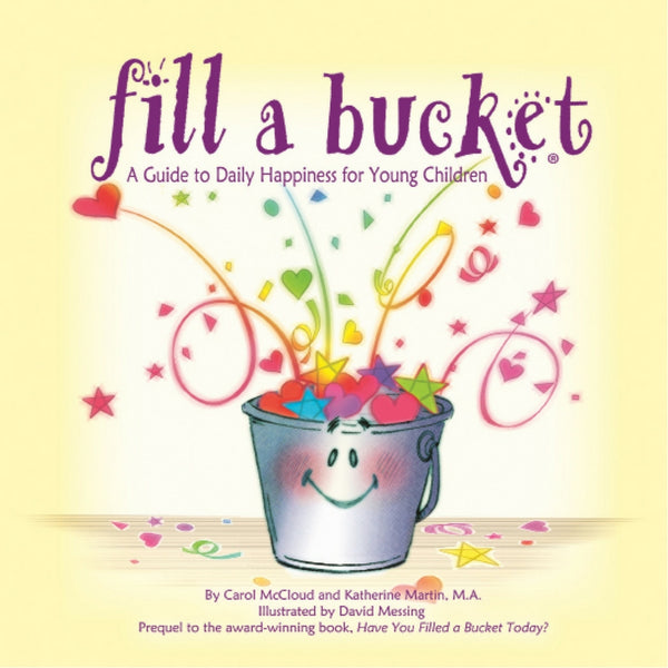 BucketFilling Books - Fill a Bucket: A Guide to Daily Happiness for Young Children | KidzInc Australia | Online Educational Toy Store