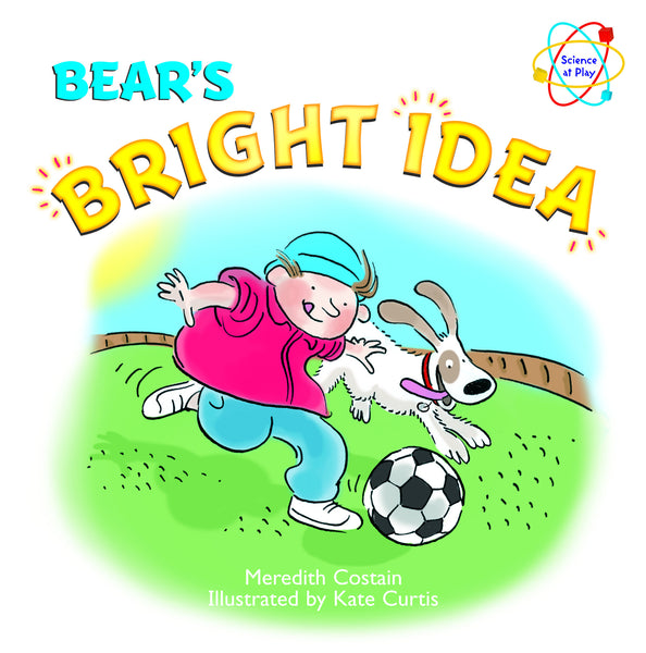 Five Mile Press - Science at Play: Bear's Bright Idea | KidzInc Australia | Online Educational Toy Store