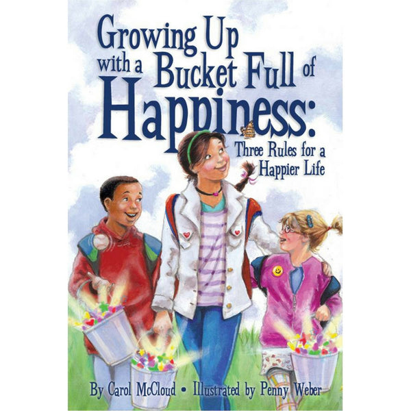 BucketFilling Books - Growing Up with a Bucket Full of Happiness:  Three Rules for a Happier Life | KidzInc Australia | Online Educational Toy Store