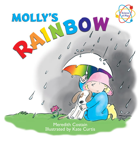 Five Mile Press - Science at Play: Molly's Rainbow | KidzInc Australia | Online Educational Toy Store