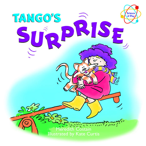 Five Mile Press - Science at Play: Tango's Surprise | KidzInc Australia | Online Educational Toy Store
